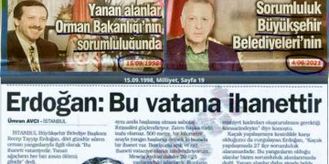 Erdoğan’ın 1998’deki demeci: Yanan alanlar, Orman Bakanlığı’nın sorumluluğundadır!