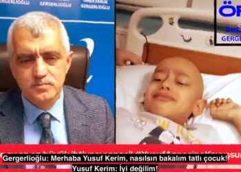 Infaz erteleme talebi reddedildi:Kanser hastası 6 yaşındaki Yusuf Kerim, Gergerlioğlu’ndan tutuklu annesini istedi